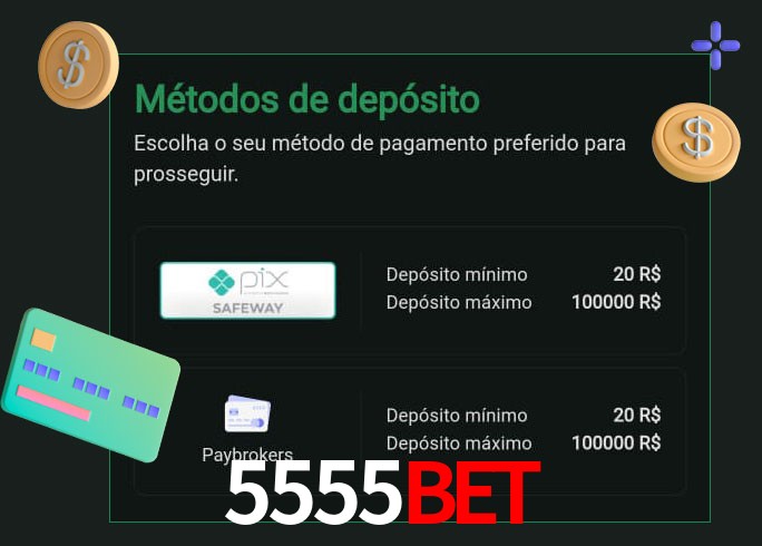 O cassino 5555Bet oferece uma grande variedade de métodos de pagamento